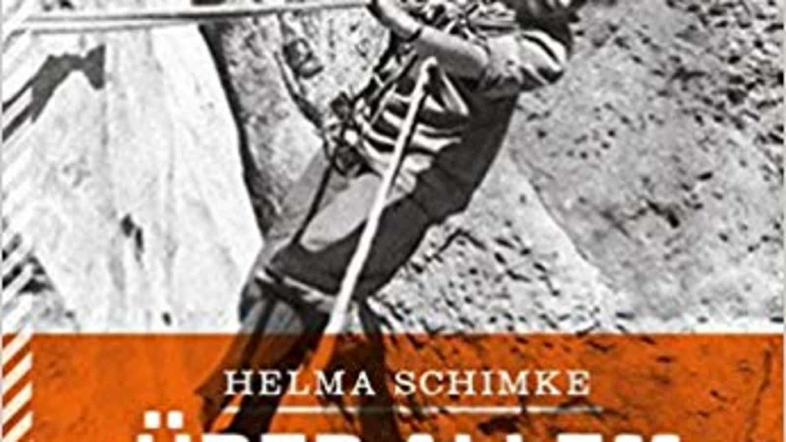 Helma Schimke: Über allem der Berg