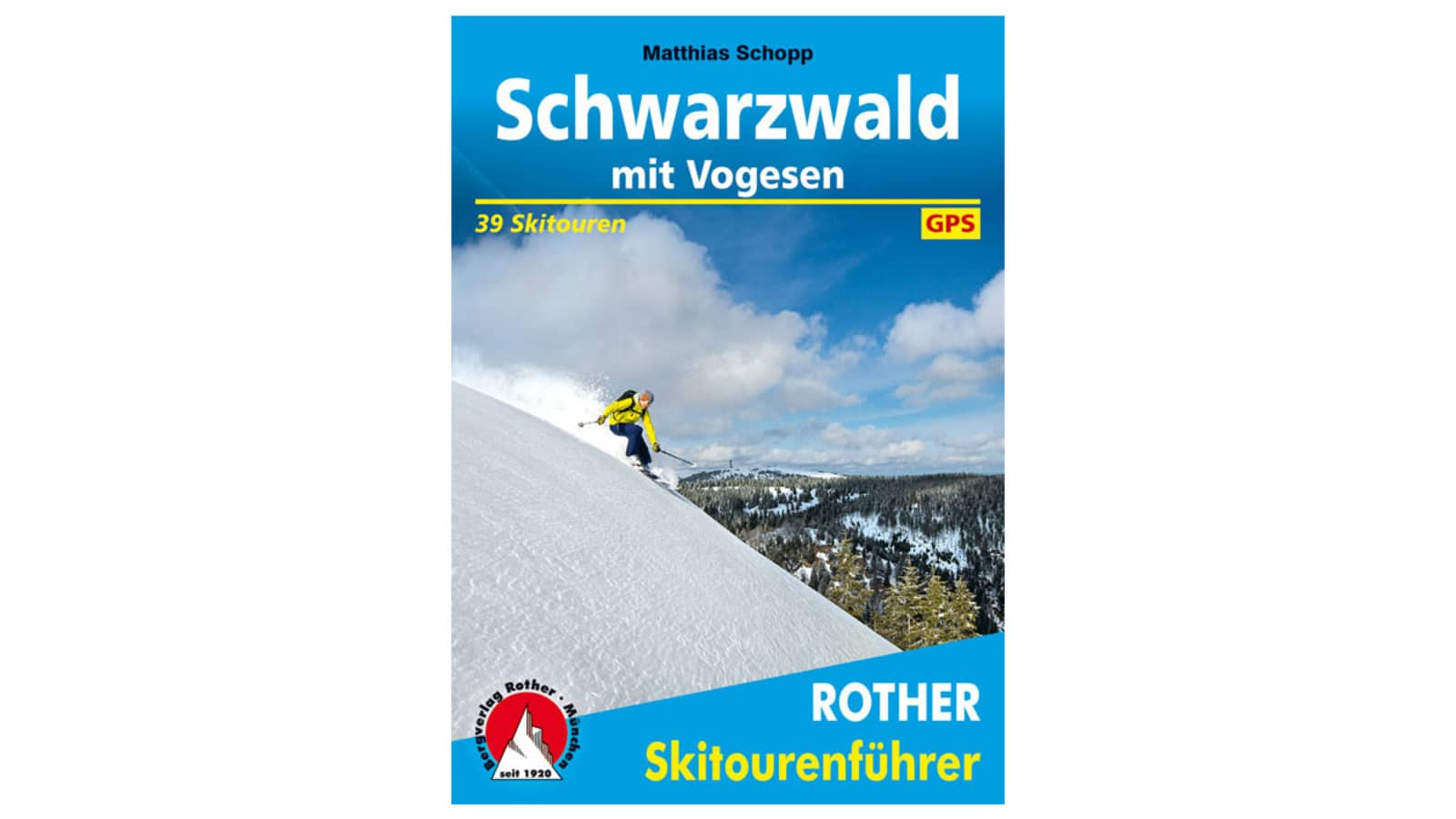 Skitourenführer: Schwarzwald mit Vogesen (Rother)