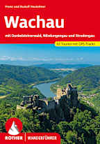 Rother Wanderführer Wachau mit Dunkelsteinerwald, Nibelungengau und Strudengau