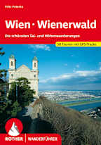 Rother Wanderführer Wien – Wienerwald: Die schönsten Tal- und Höhenwanderungen