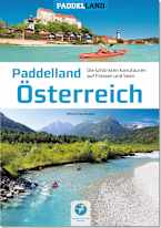 Paddelland Österreich - Die schönsten Kanutouren auf Flüssen und Seen